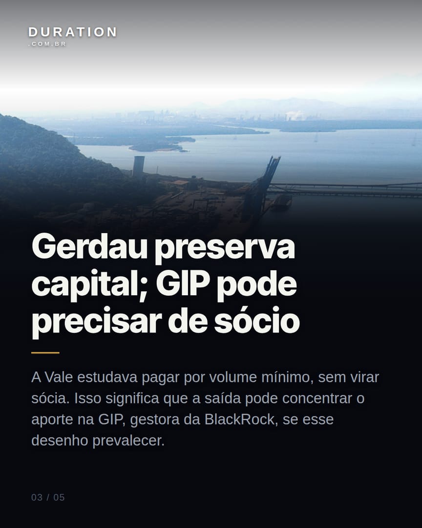 Slide 3 de 5: Gerdau preserva capital; GIP pode precisar de sócio